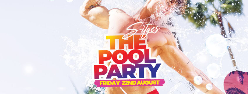 Sitges Pool Party - Fiesta Mayor Edition