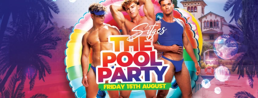 Sitges Pride Pool Party - August 15th 2025